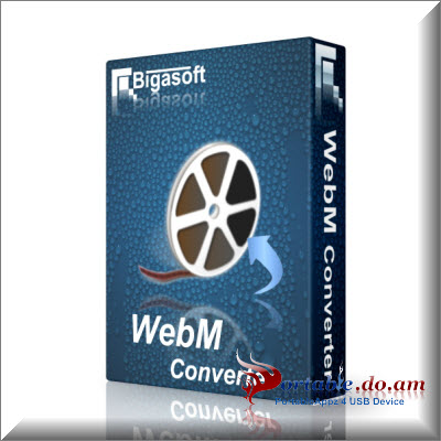 Bigasoft WebM Converter Portable